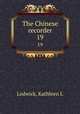 The Chinese recorder. 19, Kathleen L. Lodwick 