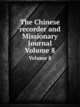 The Chinese recorder and Missionary Journal. Volume 8, 