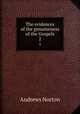 The evidences of the genuineness of the Gospels. 2, Andrews Norton 