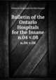 Bulletin of the Ontario Hospitals for the Insane. n.04 v.08, Ontario Hospitals for the Insane 