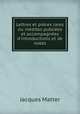 Lettres et pieces rares ou inedites publiees et accompagnees d
