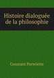 Histoire dialoguee de la philosophie, Constant Portelette 