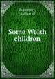 Some Welsh children, Fraternity, Author of 