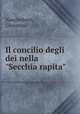Il concilio degli dei nella "Secchia rapita", Nascimbeni, Giovanni 