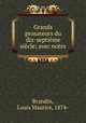 Grands prosateurs du dix-septime sicle; avec notes, Brandin, Louis Maurice, 1874- 