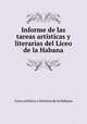 Informe de las tareas artsticas y literarias del Liceo de la Habana, Liceo artistico y literario de la Habana 