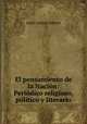 El pensamiento de la Nacion: Periodico religioso, politico y literario, Jaime Luciano Balmes 
