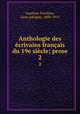 Anthologie des ecrivains francais du 19e siecle; prose, Leon Adolphe Gauthier-Ferrieres 