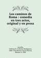 Los caminos de Roma : comedia en tres actos, original y en prosa, 