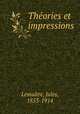 Theories et impressions, Jules Lemaitre 