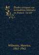 Etudes critiques sur la tradition litteraire en France. 1st ser, Wilmotte, Maurice, 1861-1942 