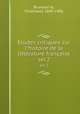 tudes critiques sur l`histoire de la littrature franaise. ser.2, Ferdinand Brunetie?re 