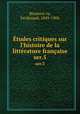 tudes critiques sur l`histoire de la littrature franaise. ser.5, Ferdinand Brunetie?re 