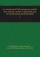 Le mistre du Viel testament, publi avec introd., motes et glossaire, par le baron James de Rothschild. 1, Rothschild, James, baron de, 1844-1881,Picot, Emile, 1844-1918 