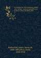 Le mistre du Viel testament, publi avec introd., motes et glossaire, par le baron James de Rothschild. 3, Rothschild, James, baron de, 1844-1881,Picot, Emile, 1844-1918 