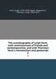 The autobiography of Leigh Hunt, with reminiscences of friends and contemporaries, and with Thornton Hunt`s introduction and postscript. 2, Leigh Hunt 