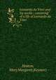 Leonardo da Vinci and his works : consisting of a life of Leonardo da Vinci, Heaton, Mary Margaret (Keymer) 