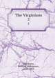The Virginians. 2, Thackeray, William Makepeace, 1811-1863 