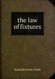 The law of fixtures, Standish Grove Grady 