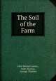The Soil of the Farm, John Bennet Lawes , John Morton, George Thurber 