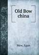 Old Bow china, Mew, Egan 