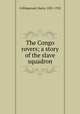 The Congo rovers; a story of the slave squadron, Collingwood, Harry, 1851-1922 