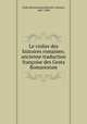 Le violier des histoires romaines; ancienne traduction franoise des Gesta Romanorum, Gesta Romanorum,Brunet, Gustave, 1807-1896 