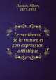 Le sentiment de la nature et son expression artistique, Dauzat, Albert, 1877-1955 