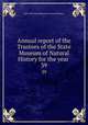 Annual report of the Trustees of the State Museum of Natural History for the year . 39, New York State Museum of Natural History 