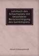 Lehrbuch des Schachspiels mit besonderer Bercksichtigung des Gambitspiels ., Hirsch Silberschmidt 