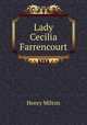 Lady Cecilia Farrencourt, Henry Milton 