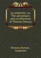 La soubrette; or, The adventures and recollections of Theresa Dornay, Theresa Dornay , Soubrette 
