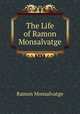 The Life of Ramon Monsalvatge, Ramon Monsalvatge 