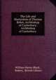 The Life and Martyrdom of Thomas Beket, Archbishop of Canterbury: Archbishop of Canterbury ., William Henry Black , Robert, British Library 