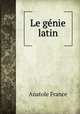 Le genie latin, Анатоль Франс 