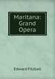 Maritana: Grand Opera, Edward Fitzball 