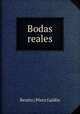 Bodas reales., Benito Perez Galdos 