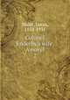 Colonel Enderby`s wife. A novel. 2, Malet, Lucas, 1852-1931 