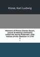 Memoirs of Prince Charles Stuart, (count of Albany) commonly called the Young Pretender; with notices of the rebellion in 1745. 1, Klose, Karl Ludwig 