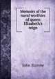 Memoirs of the naval worthies of queen Elizabeth