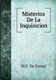 Misterios de La Inquisicion, M.V. de Fereal 
