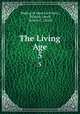 The Living Age. 5, Making of America Project, Eliakim Littell, Robert S . Littell 