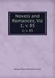 Novels and Romances, Viz. 1; v. 85, G. P. James 