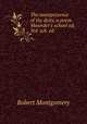 The omnipresence of the deity, a poem. Maunder`s school ed. 3rd `sch. ed.`., Montgomery Robert 