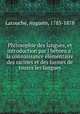 Philosophie des langues, et introduction par l`hebreu a la connaissance elementaire des racines et des formes de toutes les langues, Latouche, Auguste, 1783-1878 