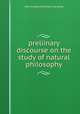 Preliinary discourse on the study of natural philosophy, John Frederick William Herschel 