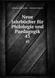 Neue Jahrbcher fr Philologie und Paedagogik. 43, Alfredus Fleckeisen , Hermann Masius 