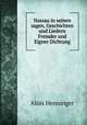 Nassau in seinen sagen, Geschichten und Liedern Fremder und Eigner Dichtung, Alois Henninger 