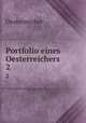 Portfolio eines Oesterreichers. 2, Oesterreicher 