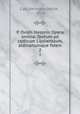 P. Ovidii Nasonis Opera omnia: Textum ad codicum Lipsiensium, aldinanumque fidem. 2, Carl Hermann Weise , Ovid 